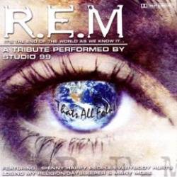 REM : It's the End of the World as We Know It